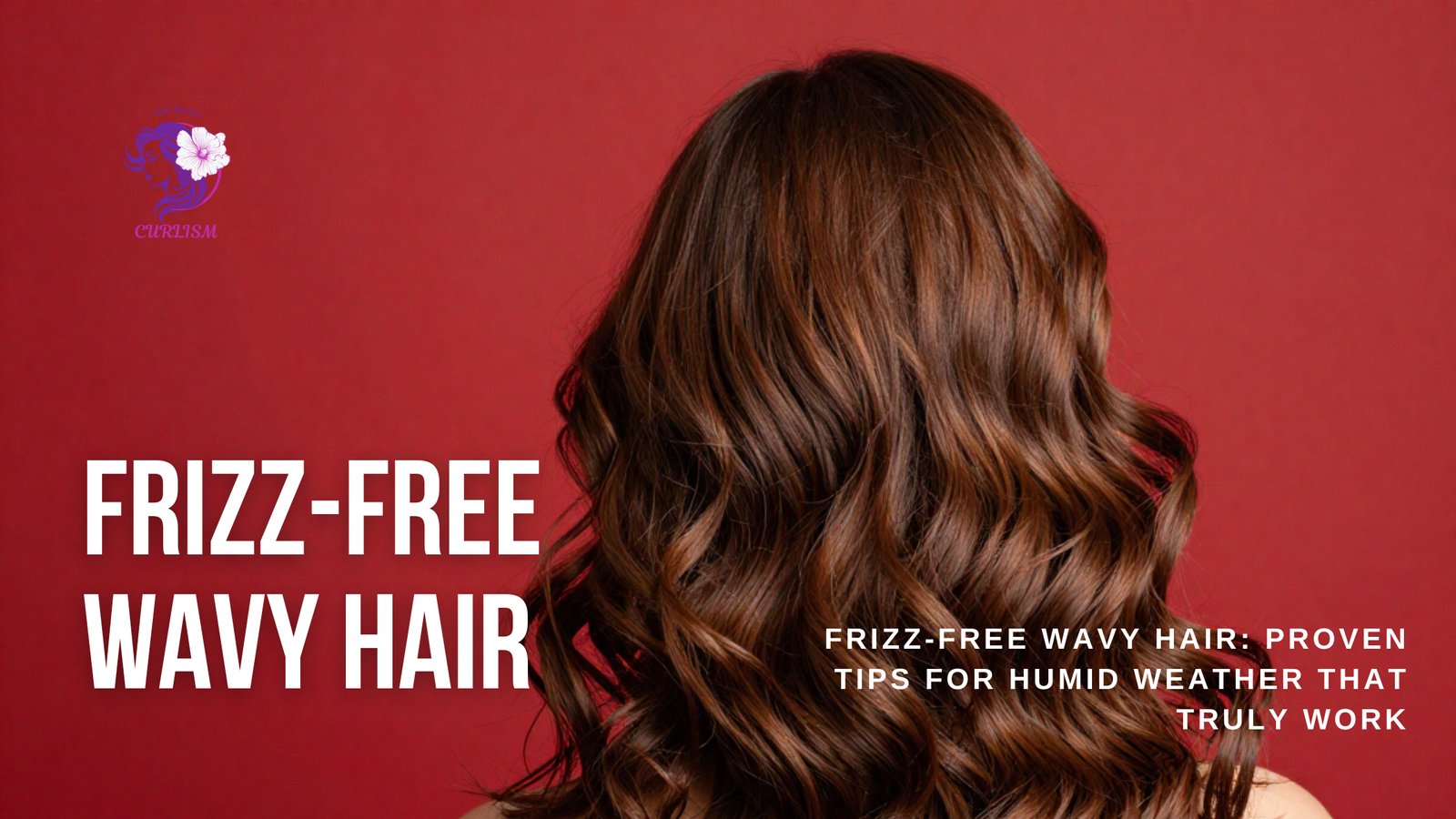 Frizz-Free Wavy Hair